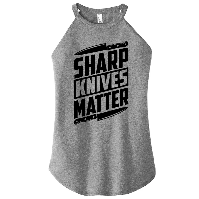 Sharp Knives Matter Butcher Gift Women’s Perfect Tri Rocker Tank