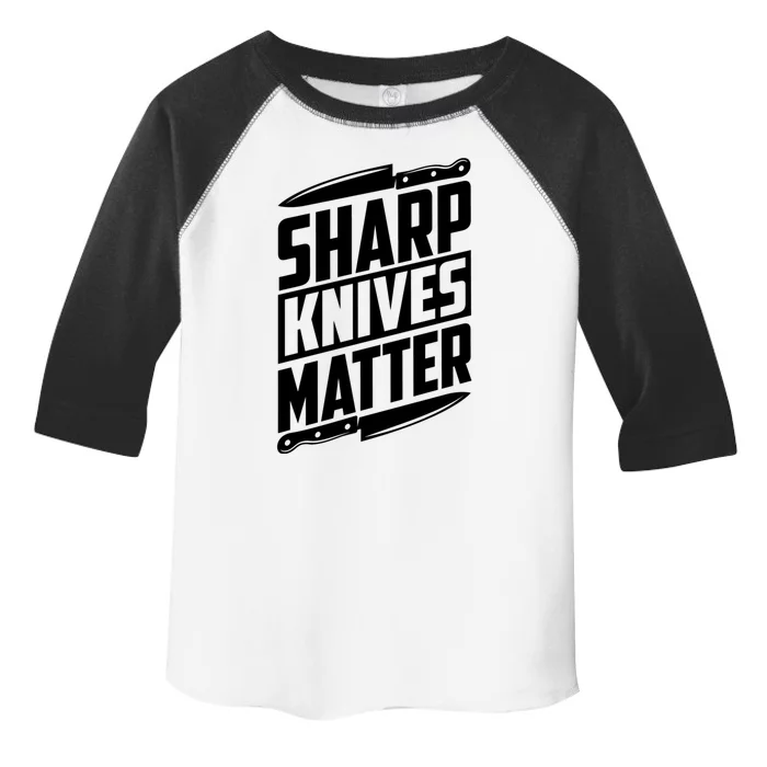 Sharp Knives Matter Butcher Gift Toddler Fine Jersey T-Shirt