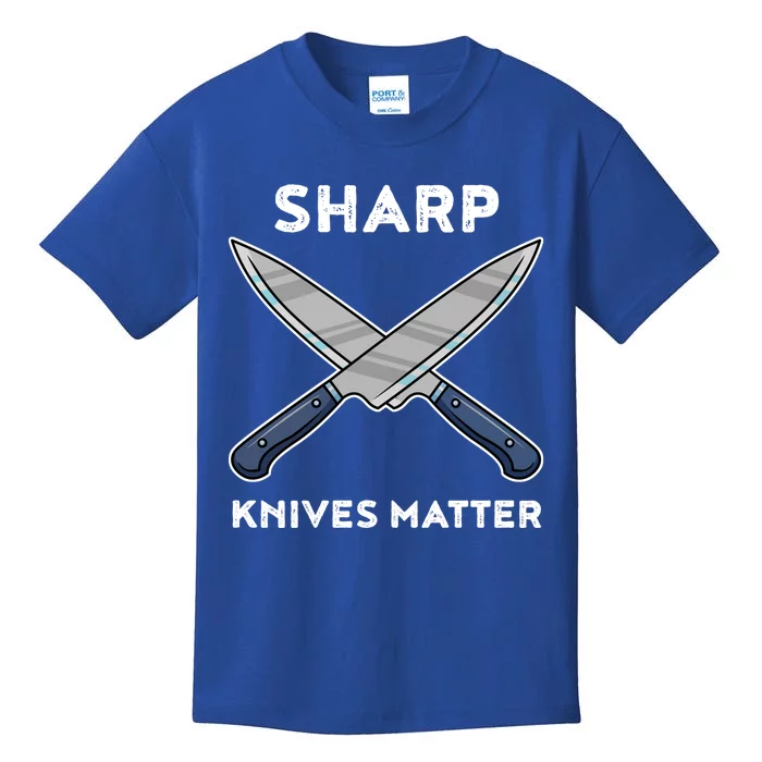 Sharp Knives Matter Gift Kids T-Shirt