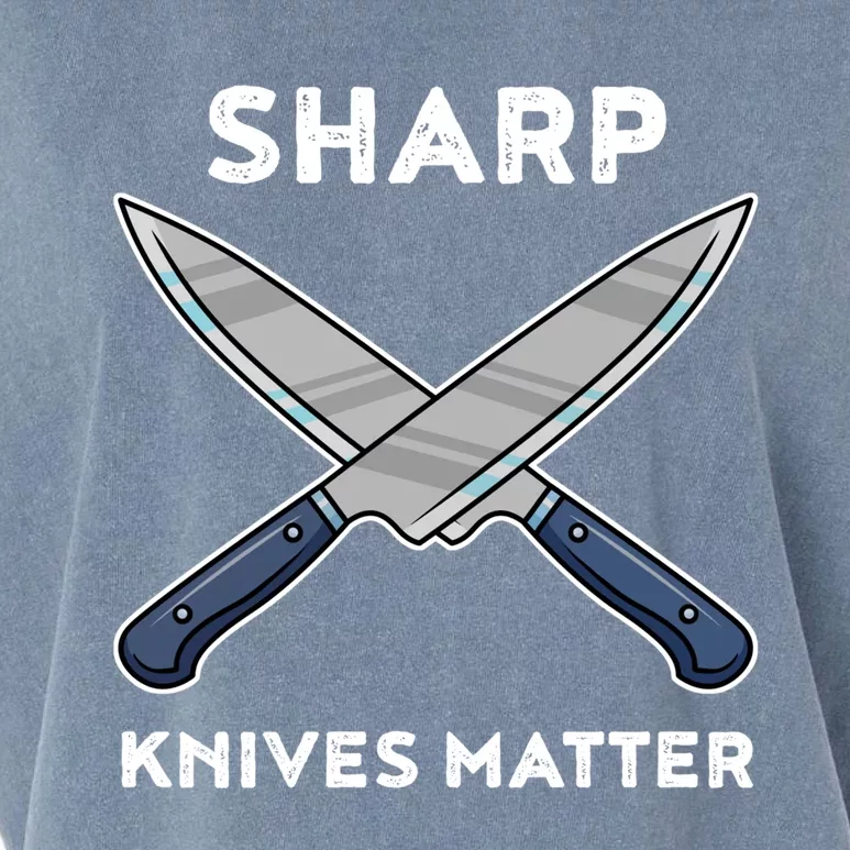 Sharp Knives Matter Gift Garment-Dyed Women's Muscle Tee