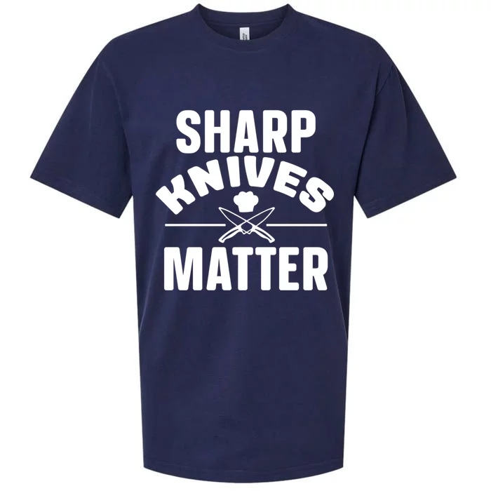 Sharp Knives Matter Kitchen Chef And Home Cook Cute Gift Sueded Cloud Jersey T-Shirt