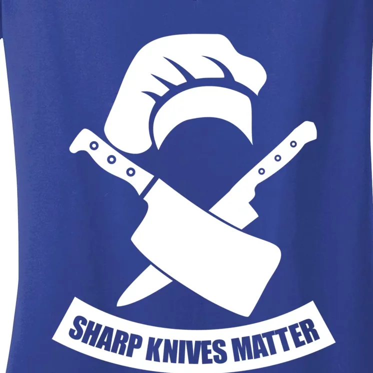 Sharp Knives Matter Funny Culinary Chef Funny Gift For Cooks Cool Gift Women's V-Neck T-Shirt