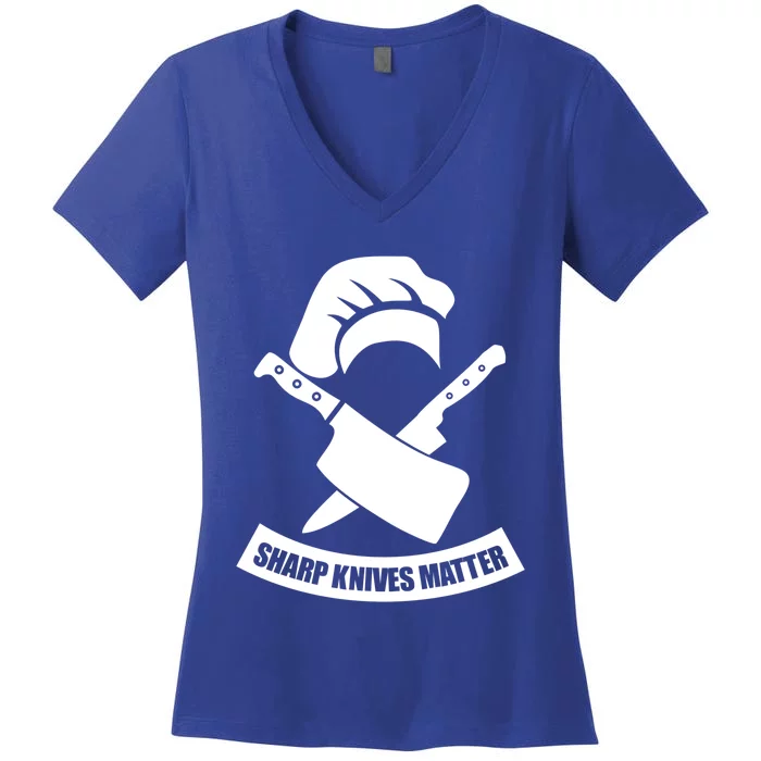 Sharp Knives Matter Funny Culinary Chef Funny Gift For Cooks Cool Gift Women's V-Neck T-Shirt