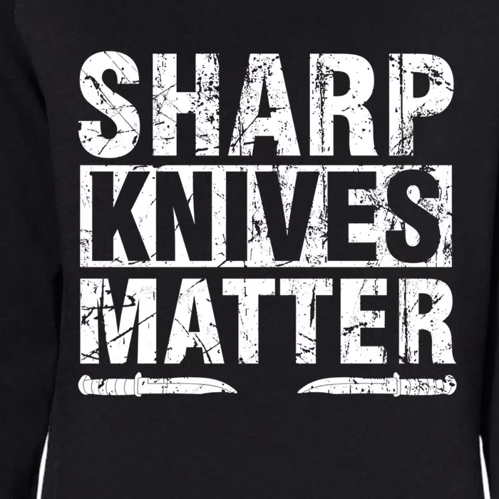 Sharp Knives Matter Knife Collecting Knives Collector Gift Womens California Wash Sweatshirt