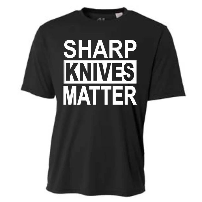 Sharp Knives Matter Cute Gift Cooling Performance Crew T-Shirt