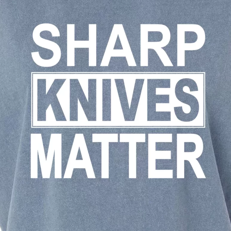 Sharp Knives Matter Cute Gift Garment-Dyed Women's Muscle Tee