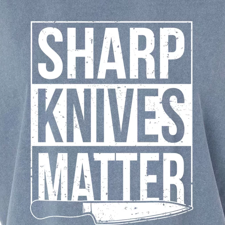 Sharp Knives Matter Cook Funny Culinary Funny Chef Meaningful Gift Garment-Dyed Women's Muscle Tee