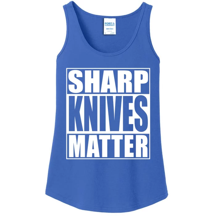 Sharp Knives Matter Funny Chef Cook Gift Ladies Essential Tank