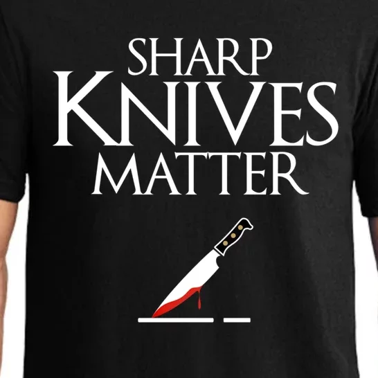 Sharp Knives Matter Cooking Chef And Cook Funny Gift Funny Parody Funny Gift Pajama Set