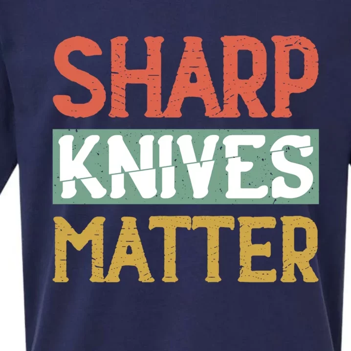 Sharp Knives Matter Cooking Lover Kitchen Chef Gift Sueded Cloud Jersey T-Shirt