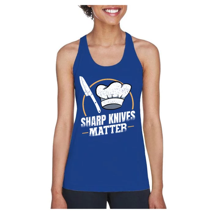 Sharp Knives Matter Sous Chef Gift Women's Racerback Tank