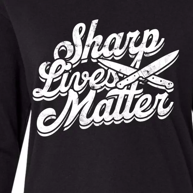 Sharp Knives Matter Sharp Knife Cut Forge And Mold Meaningful Gift Womens Cotton Relaxed Long Sleeve T-Shirt