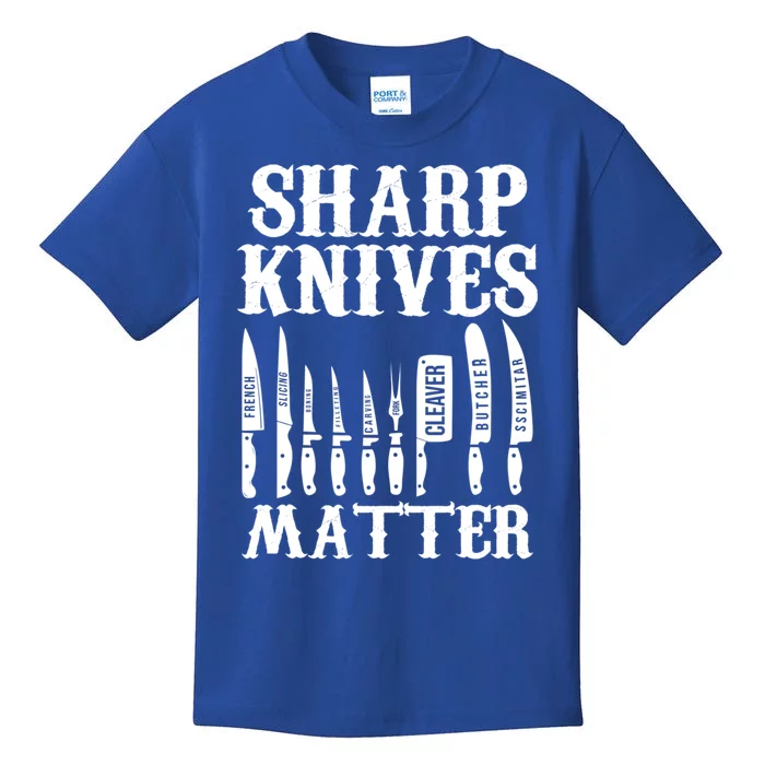 Sharp Knives Matter Funny Butcher Meat Cutter Chef Knife Gift Kids T-Shirt