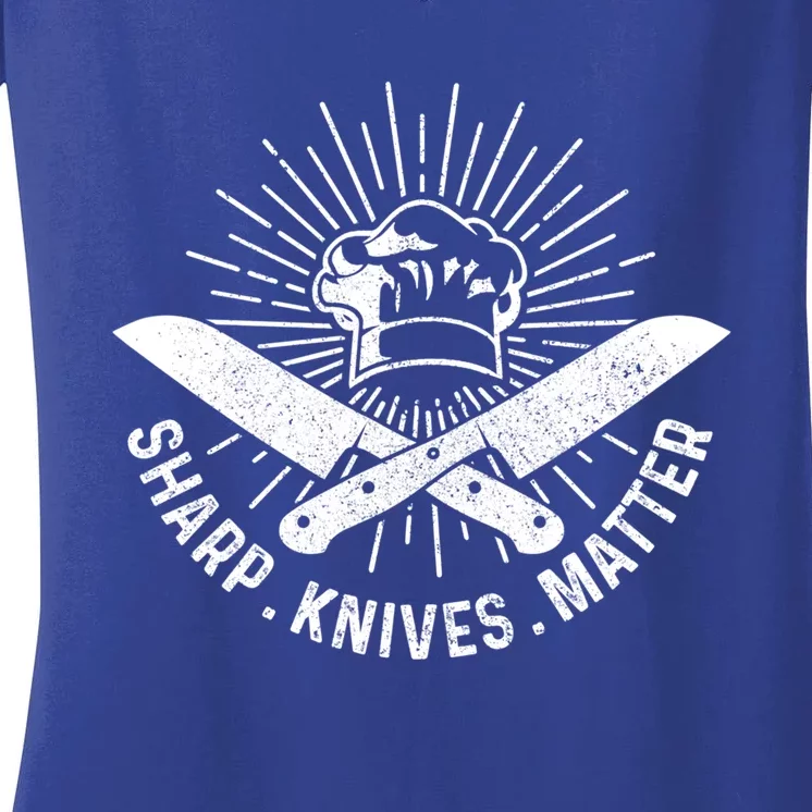 Sharp Knives Matter Funny Chef Gift Cook Cooking Gift Women's V-Neck T-Shirt