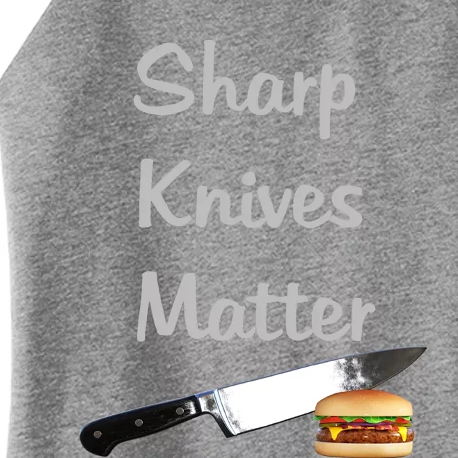 Sharp Knives Matter Cook Funny Culinary Funny Chef Gift Women’s Perfect Tri Rocker Tank