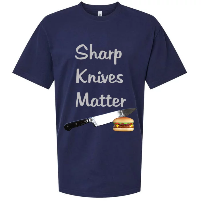 Sharp Knives Matter Cook Funny Culinary Funny Chef Gift Sueded Cloud Jersey T-Shirt