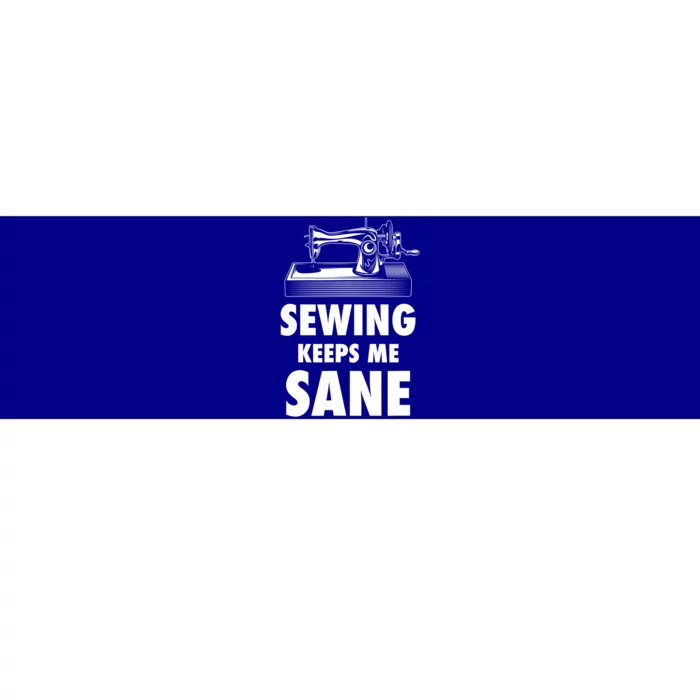 Sewing Keeps Me Sane Sewing Gift Quilting Hobby Gift Bumper Sticker