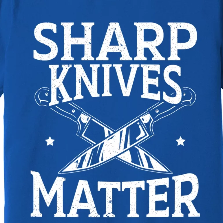 Sharp Knives Matter Culinary Chef Cute Gift Premium T-Shirt