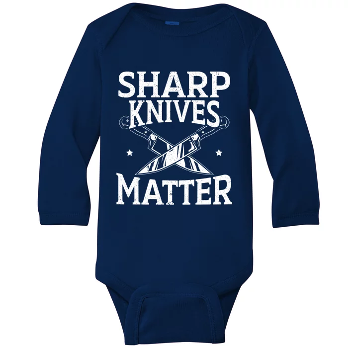 Sharp Knives Matter Culinary Chef Cute Gift Baby Long Sleeve Bodysuit