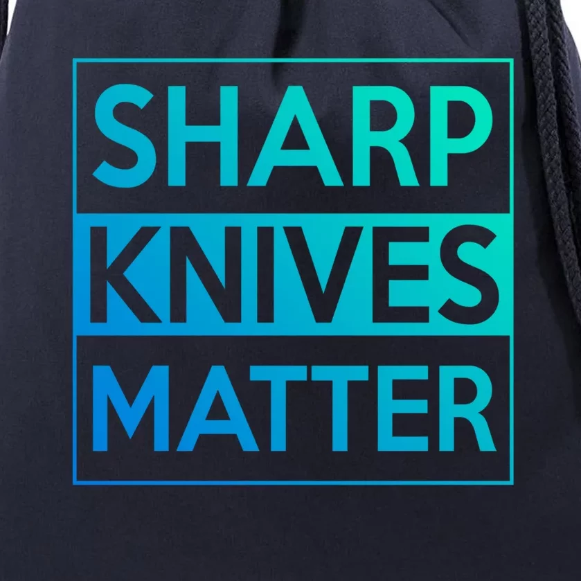 Sharp Knives Matter Funny Chef Line Cook Christmas Gift Drawstring Bag