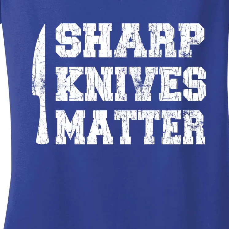 Sharp Knives Matter Funny Cook Chef Cooking Graphic Gift Women's V-Neck T-Shirt