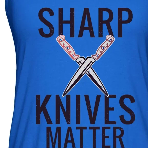 Sharp Knives Matter Funny Cooking Chefs Butcher Meaningful Gift Ladies Essential Flowy Tank