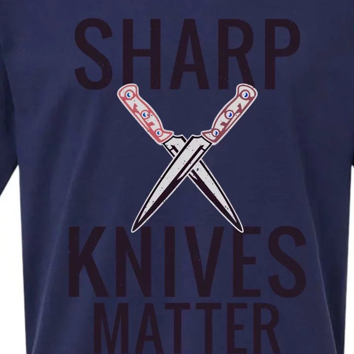 Sharp Knives Matter Funny Cooking Chefs Butcher Meaningful Gift Sueded Cloud Jersey T-Shirt