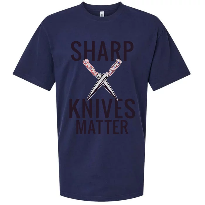 Sharp Knives Matter Funny Cooking Chefs Butcher Meaningful Gift Sueded Cloud Jersey T-Shirt