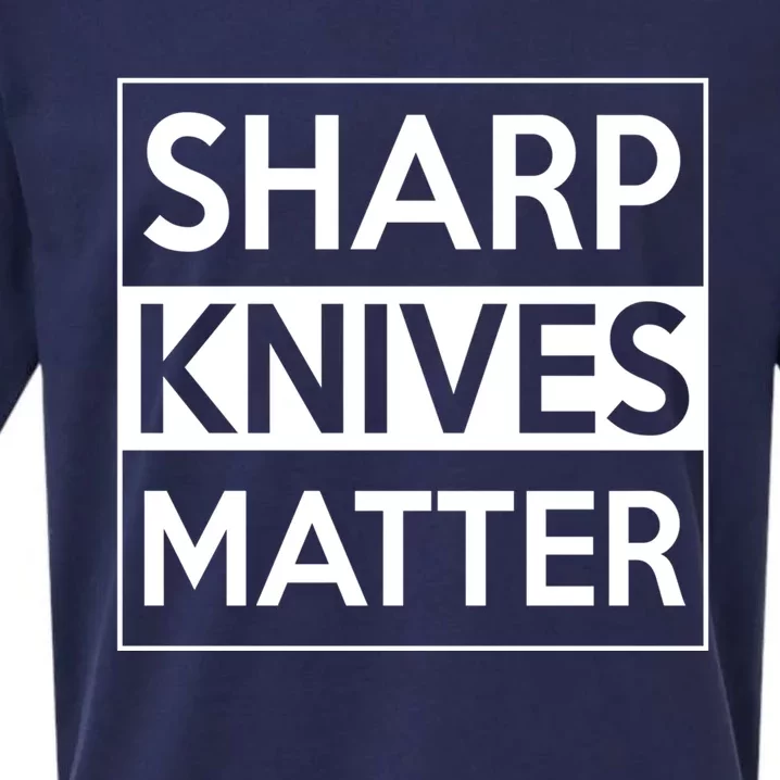 Sharp Knives Matter Funny Executive Head Chef Design Cute Gift Sueded Cloud Jersey T-Shirt