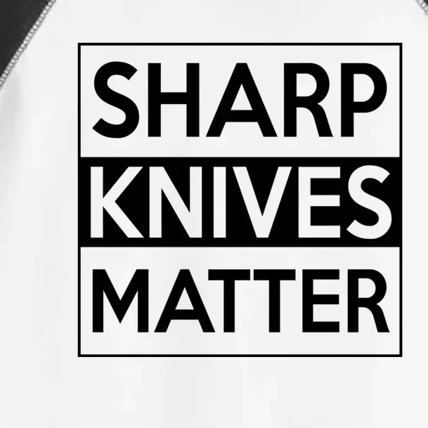 Sharp Knives Matter Funny Executive Head Chef Design Cute Gift Toddler Fine Jersey T-Shirt