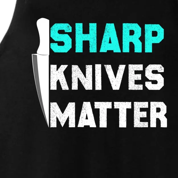 Sharp Knives Matter Funny Outfit Gift Ladies Tri-Blend Wicking Tank