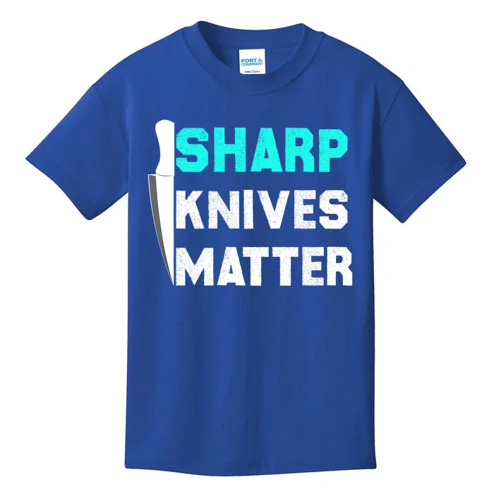 Sharp Knives Matter Funny Outfit Gift Kids T-Shirt