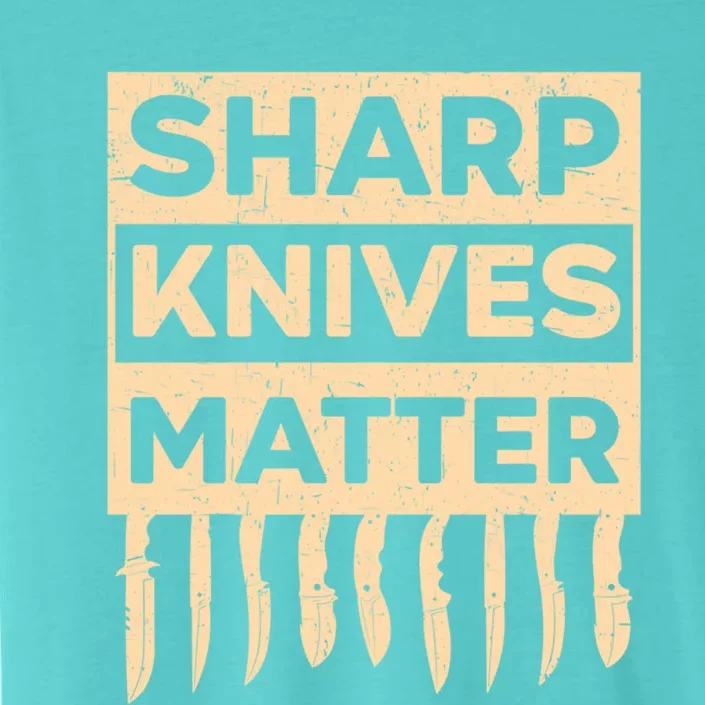 Sharp Knives Matter Knife Collector Knife Collecting Gift ChromaSoft Performance T-Shirt