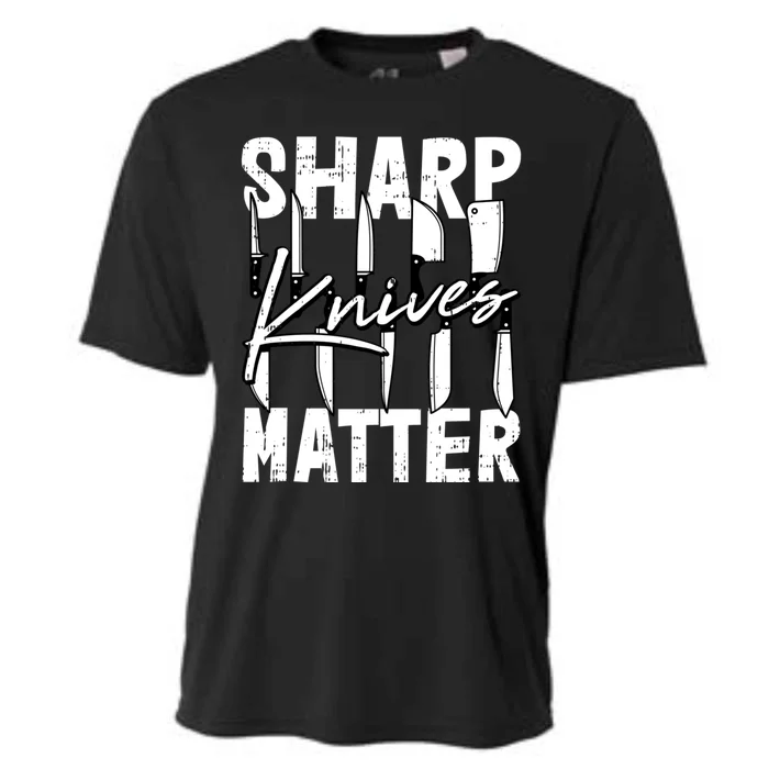 Sharp Knives Matter Motive Cooking Chef Funny Gift Cooling Performance Crew T-Shirt