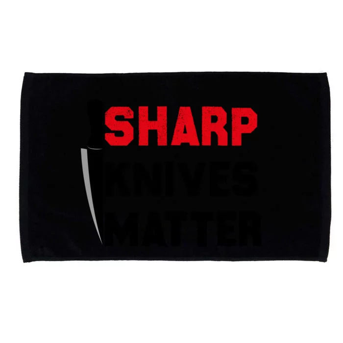 Sharp Knives Matter Funny Outfit Gift Microfiber Hand Towel