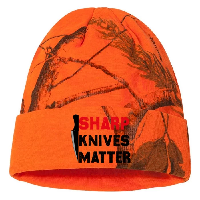 Sharp Knives Matter Funny Outfit Gift Kati - 12in Camo Beanie