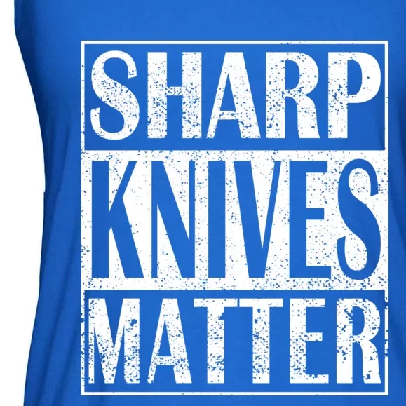 Sharp Knives Matter Outdoor Enthusiast Tee Gift Ladies Essential Flowy Tank