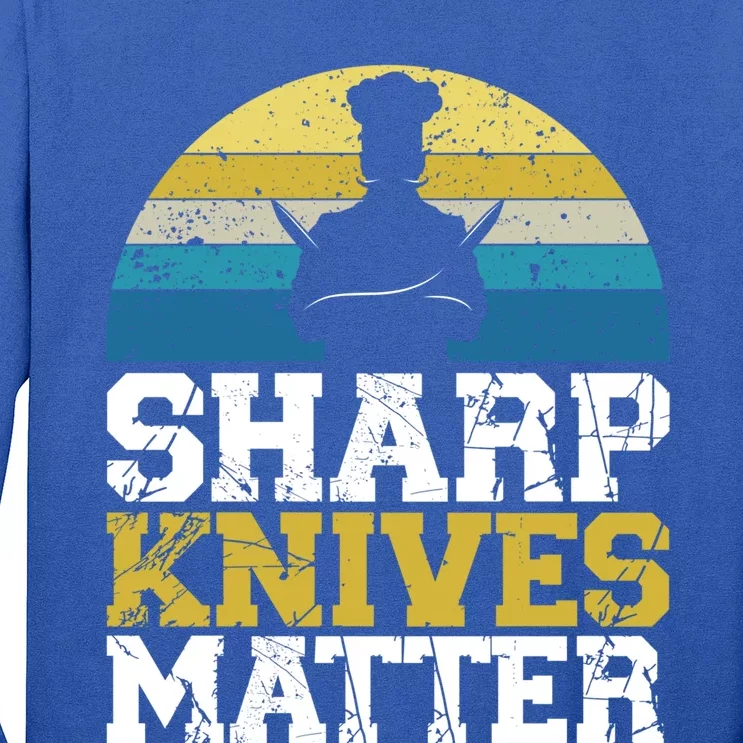 Sharp Knives Matter Pastry Chef Cooking Culinary Great Gift Long Sleeve Shirt