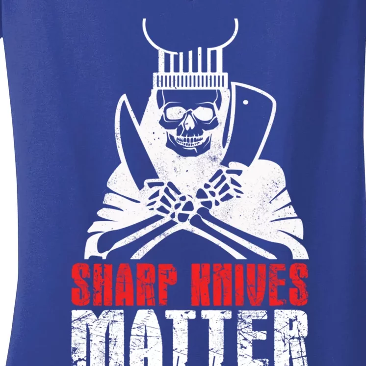 Sharp Knives Matter Cute Gift Funny Cooking Chef Great Gift Women's V-Neck T-Shirt