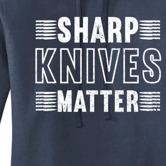 Sharp Knives Matter Cool Gift Women's Pullover Hoodie