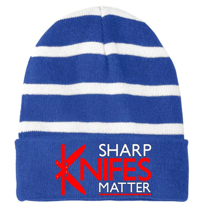 Sharp Knives Matter Gift Striped Beanie with Solid Band