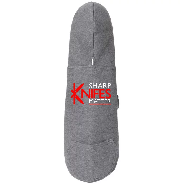 Sharp Knives Matter Gift Doggie 3-End Fleece Hoodie