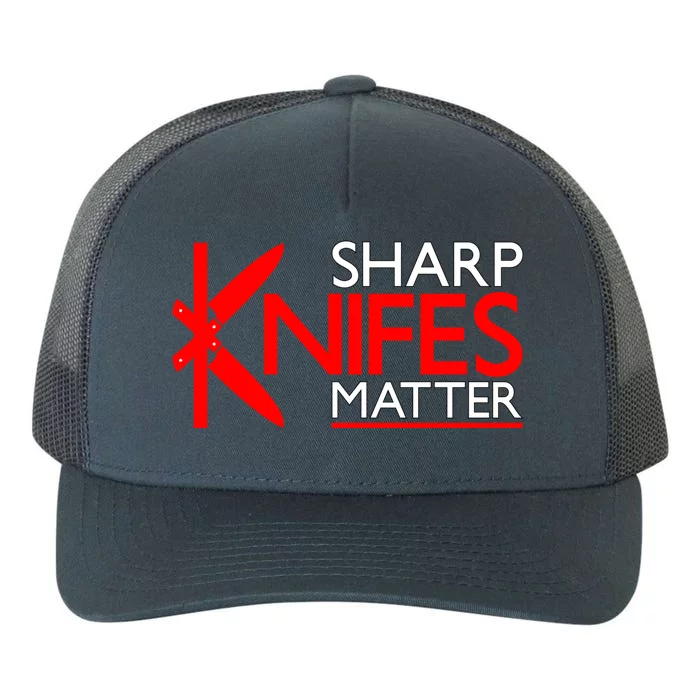 Sharp Knives Matter Gift Yupoong Adult 5-Panel Trucker Hat