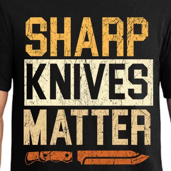 Sharp Knives Matter Knife Collector Knife Collecting Gift Pajama Set