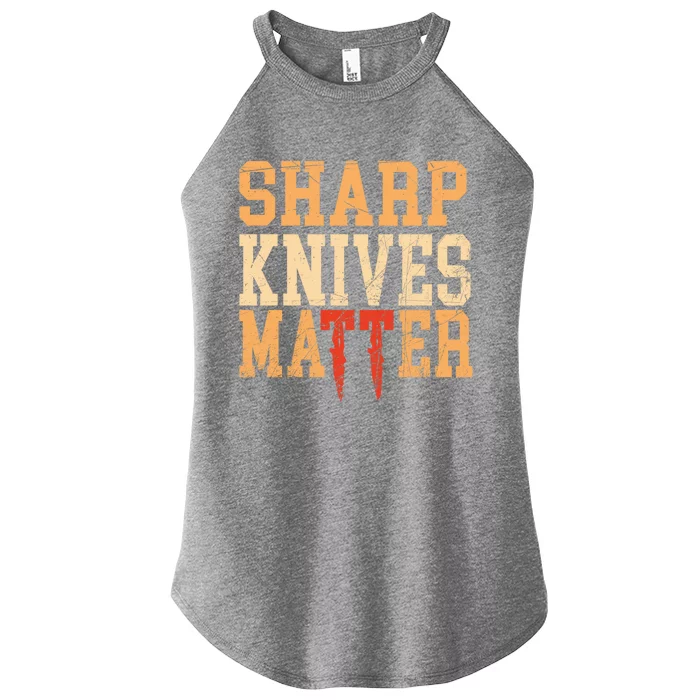 Sharp Knives Matter Gift Women’s Perfect Tri Rocker Tank