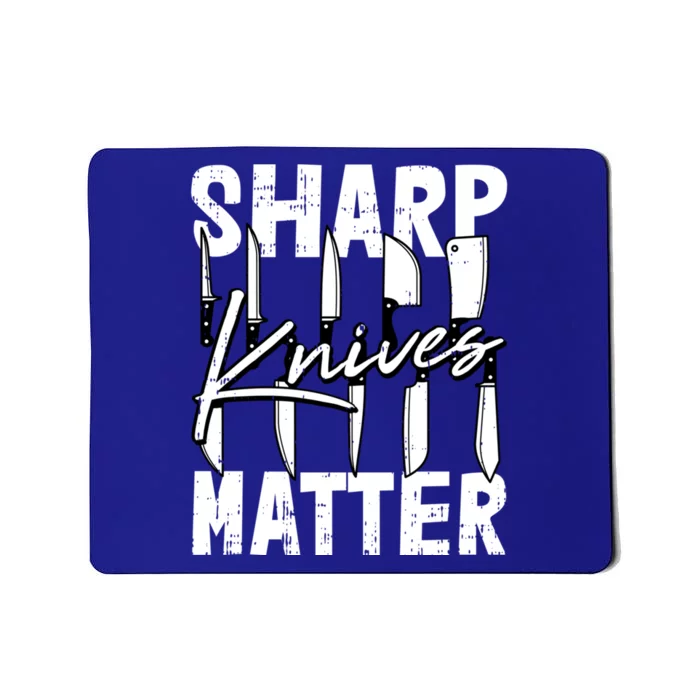 Sharp Knives Matter Motive Cooking Chef Gift Mousepad