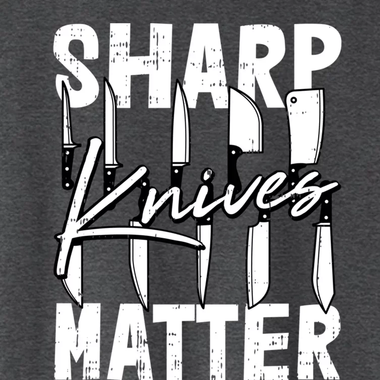 Sharp Knives Matter Motive Cooking Chef Gift Women's Crop Top Tee