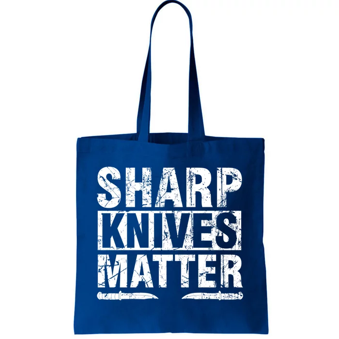 Sharp Knives Matter Knife Collecting Knives Collector Gift Tote Bag