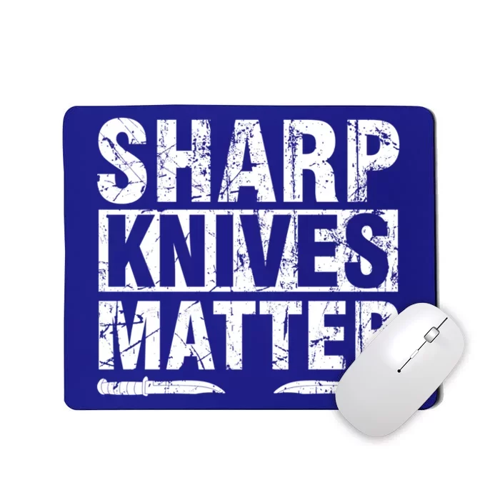 Sharp Knives Matter Knife Collecting Knives Collector Gift Mousepad