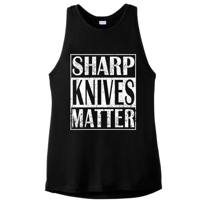 Sharp Knives Matter Outdoor Enthusiast Tee Meaningful Gift Ladies Tri-Blend Wicking Tank